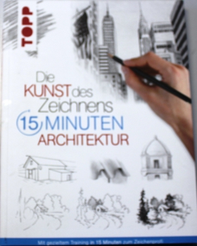 Die Kunst des Zeichnens - Architektur