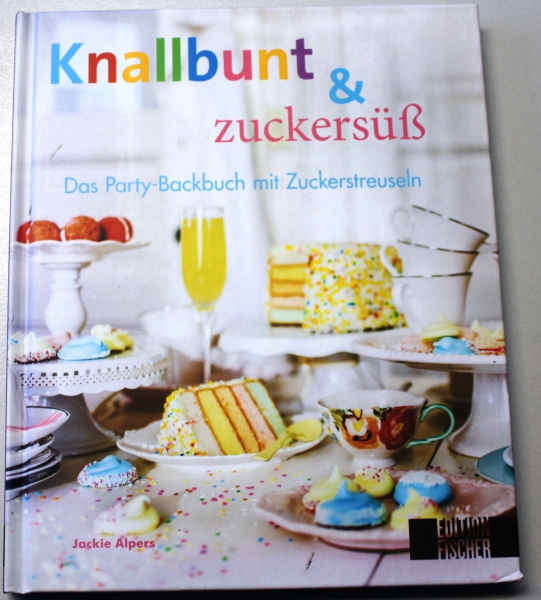 Knallbunt & zuckersüß